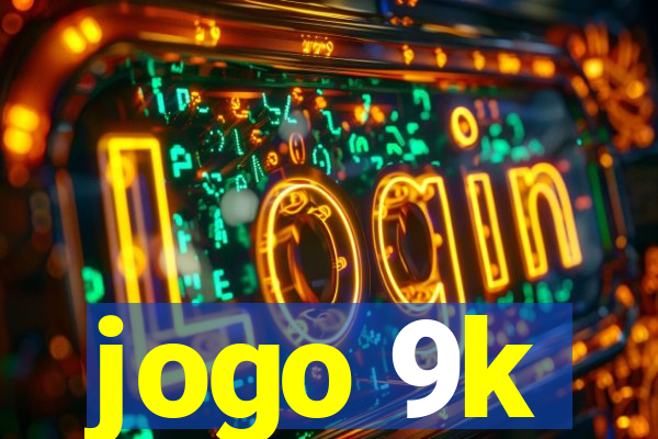 jogo 9k